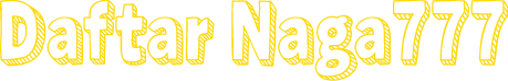 Daftar Naga777